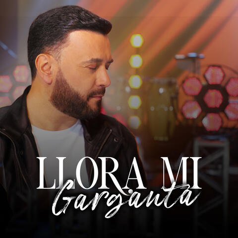 Llora Mi Garganta
