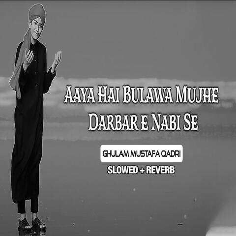 Aaya Hai Bulawa Mujhe Darbar e Nabi Se (Lofi-Mix)