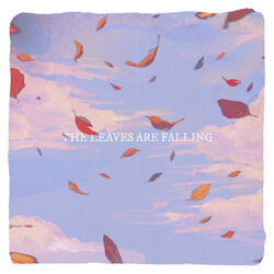 the leaves are falling