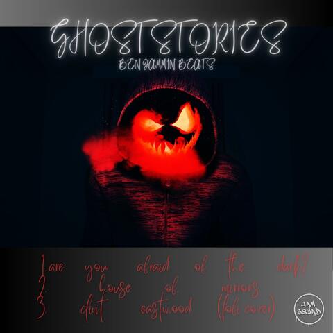 GHOST STORIES