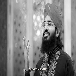 Manqabat Ahmed Ashraf Ashrafi (Lofi-Mix)