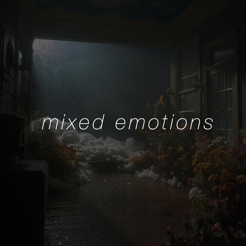 Mixed Emotions
