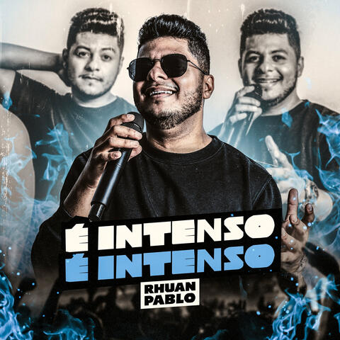 É Intenso