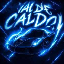 VAI DE CALDO - slowed