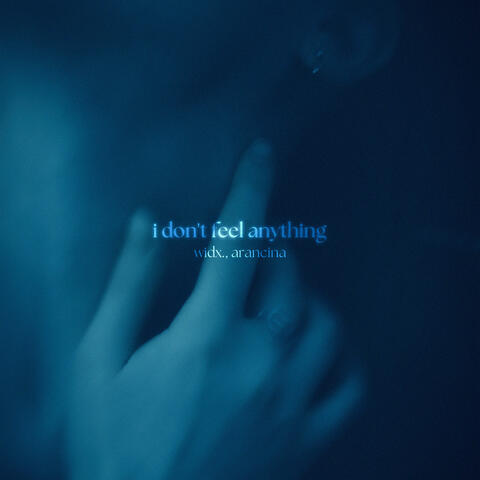 i don't feel anything