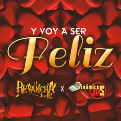 Y Voy A Ser Feliz