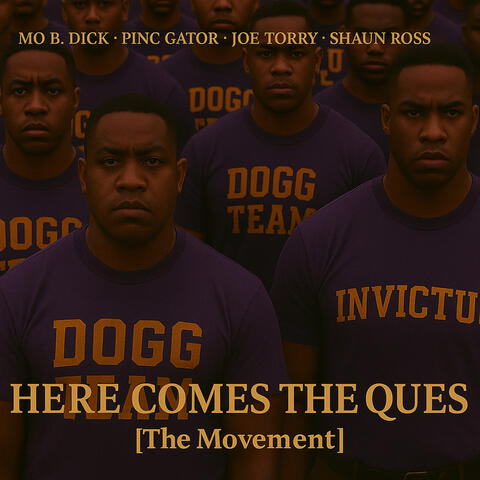 Here Comes The Ques [The Movement]