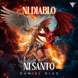 Ni Diablo Ni Santo