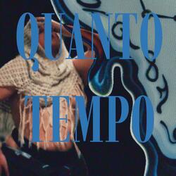 Quanto Tempo