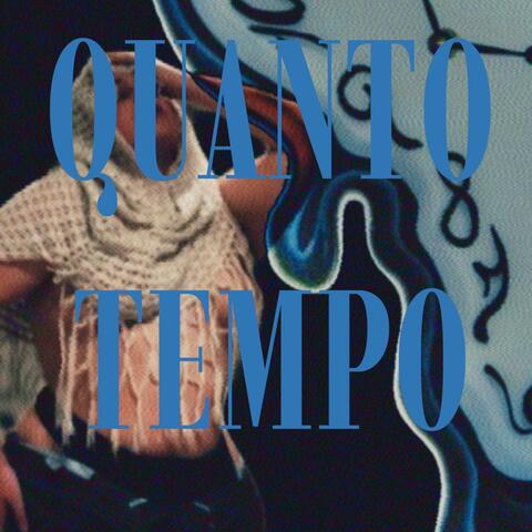 Quanto Tempo