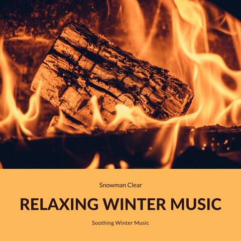 Relaxing Winter Music: Instrumental Music for Snow Days, Soothing Winter Music