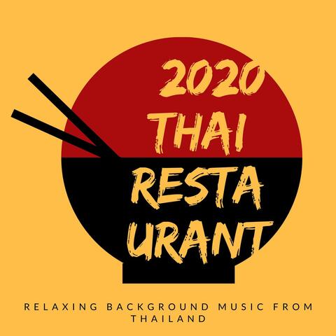 2020 Thai Restaurant: Relaxing Background Music from Thailand
