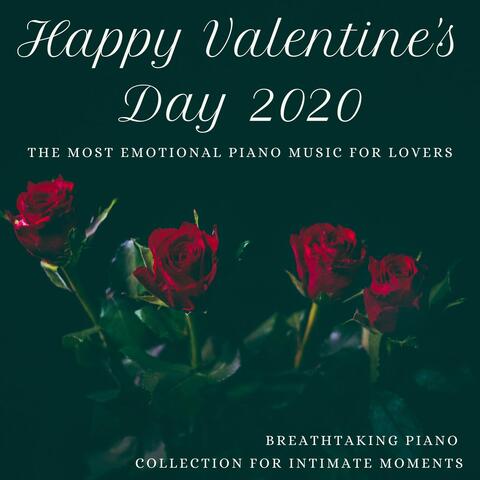 Happy Valentine's Day 2020: The Most Emotional Piano Music for Lovers, Breathtaking Piano Collection for Intimate Moments