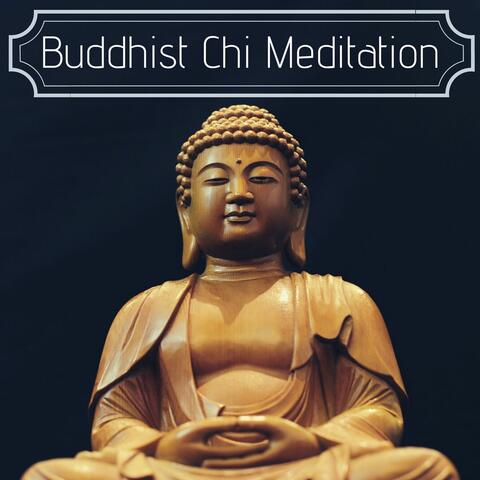 Buddhist Chi Meditation: Natural Music to Absorb Nature's Life Force