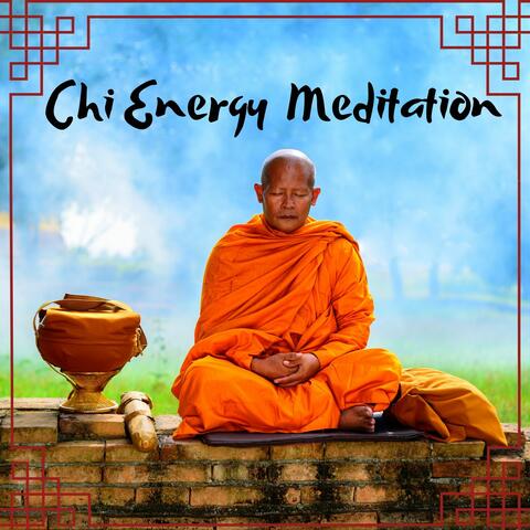 Chi Energy Meditation: Shaoling Monks Meditation for Martial Arts