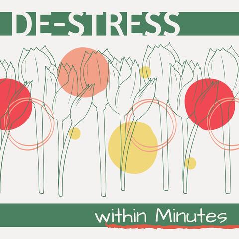 De-stress within Minutes: Stress Management Music