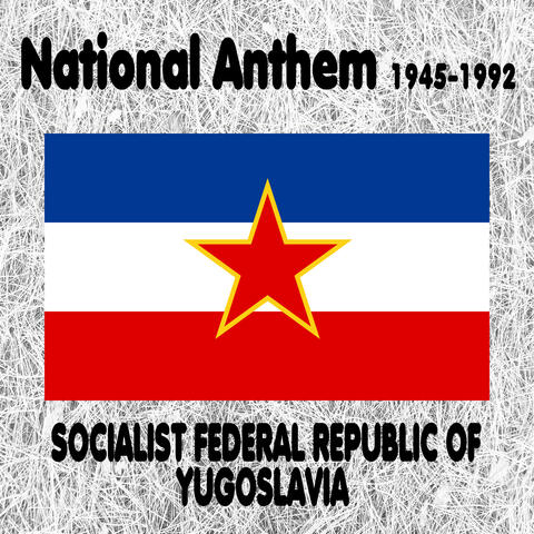Socialist Federal Republic of Yugoslavia - Hej, Sloveni - Yugoslav National Anthem 1945-1992 (Hey, Slavs) [Instrumental]