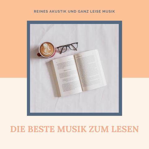 Die beste Musik zum Lesen: Reines Akustik und ganz leise Musik, die die Lesevergnügen erhöht