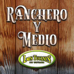 Ranchero y Medio
