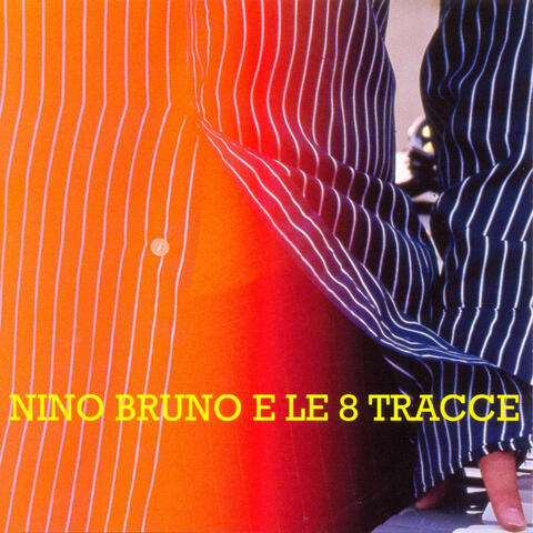 Nino Bruno e le 8 tracce