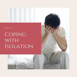Music for Coping With Isolation