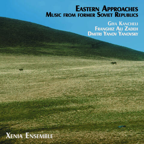 Eastern Approaches - Music from the Former Soviet Republics