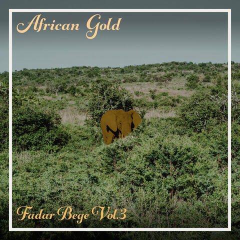African Gold - Fadar Bege Vol, 3