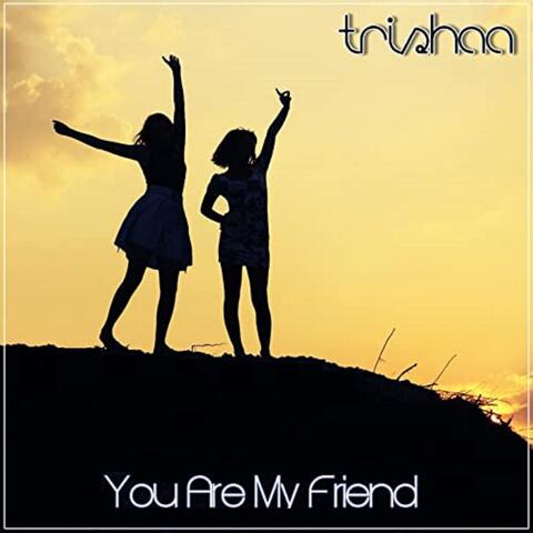 You Are My Friend EP