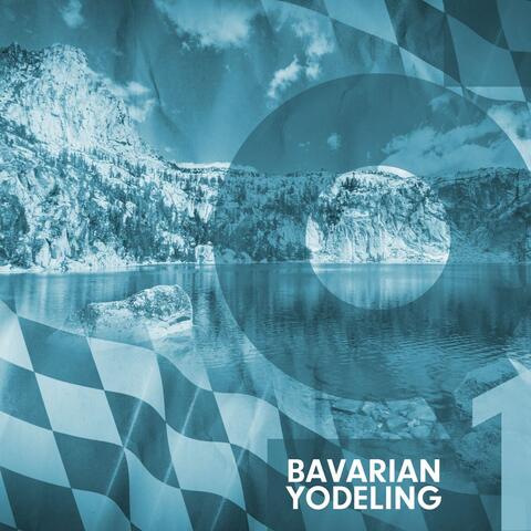 Bavarian Yodeling, Vol. 1