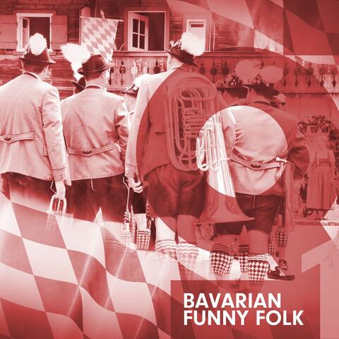 Bavarian Funny Folk, Vol. 1