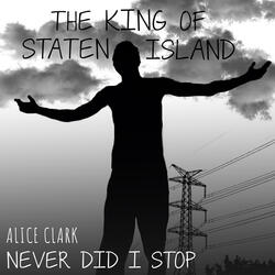 Never Did I Stop Loving You (As Featured in the Movie "The King of Staten Island")