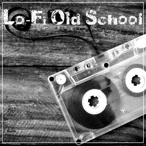 Lo-Fi Old School