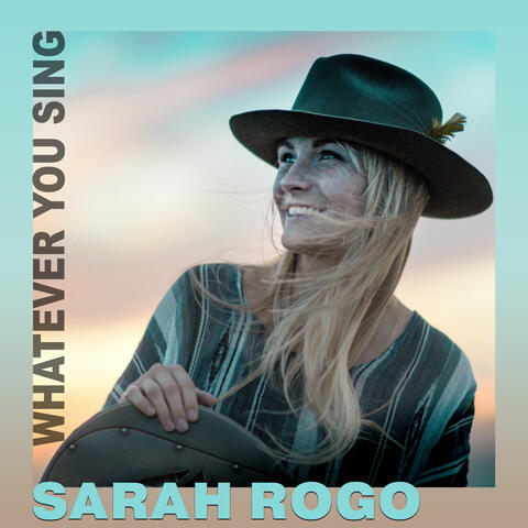 Whatever You Sing