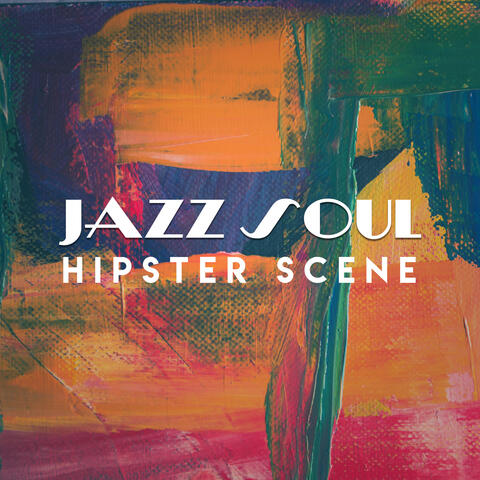 Jazz Soul Hipster Scene