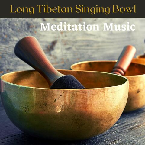 Long Tibetan Singing Bowl Meditation Music: Relaxing Third Eye Music, Chakra Healing, Spiritual Music