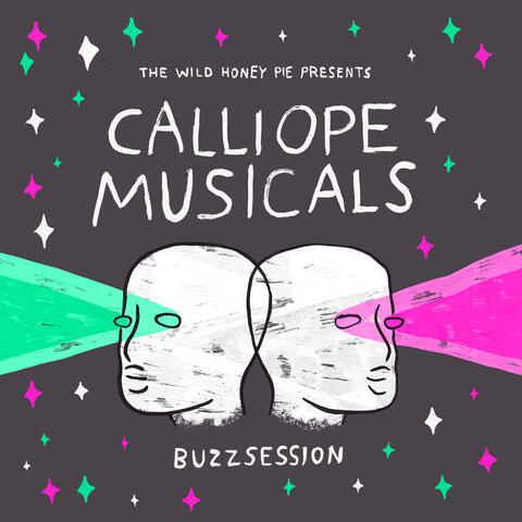 Calliope Musicals: The Wild Honey Pie Buzzsession