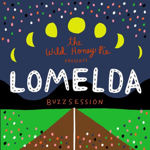 Lomelda: The Wild Honey Pie Buzzsession