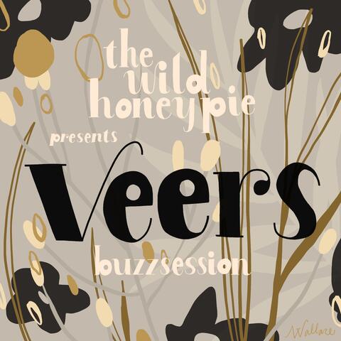 VEERS: The Wild Honey Pie Buzzsession