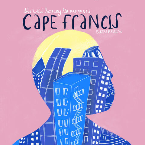 Cape Francis: The Wild Honey Pie Buzzsession