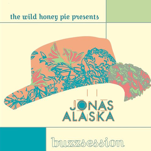 Jonas Alaska: The Wild Honey Pie Buzzsession
