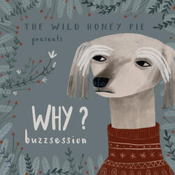 Easy - The Wild Honey Pie Buzzsession