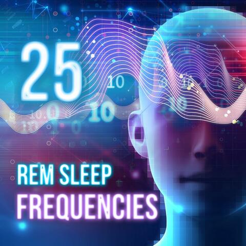 25 REM Sleep Frequencies: Delta Sleep Induction