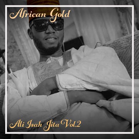 African Gold - Ali Isah Jita Vol, 2