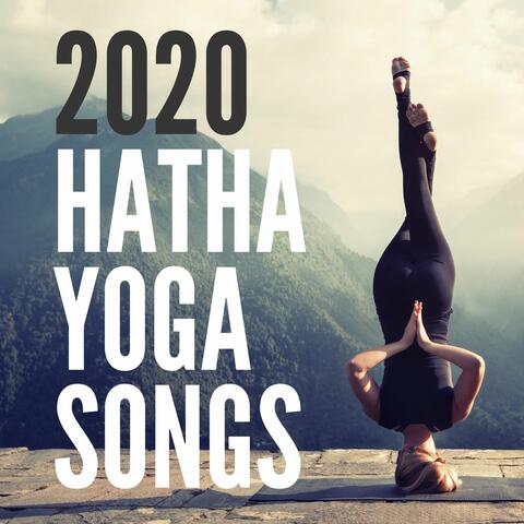 2020 Hatha Yoga Songs: Intermediate & Advance Yoga Practice Music