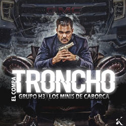 El Compa Troncho