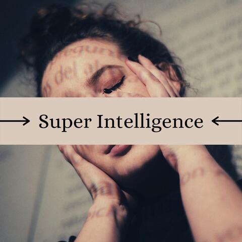 Super Intelligence: Relaxing Study Music, Alpha Waves, Focus Music for Concentration and Memory