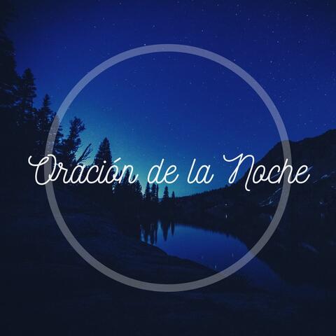 Oración de la Noche: Música para Dormir Profundamente