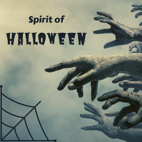 Spirit of Halloween: Eerie Music, Dark Ambient Songs, Ghosts Sounds, Trick or Treat