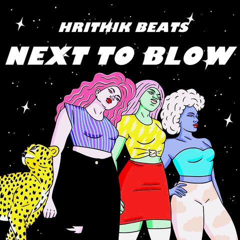 Next To Blow