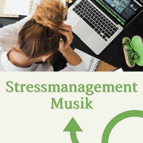 Stressmanagement Musik: Sanfte Lieder zum Entspannungsübungen gegen Stress und Angst